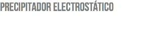 Precipitador electrostático